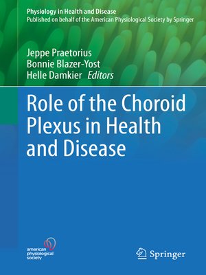 cover image of Role of the Choroid Plexus in Health and Disease